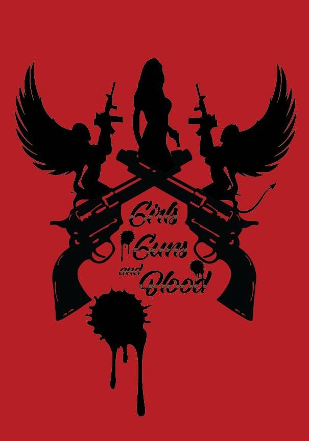 Girls Guns and Blood poster